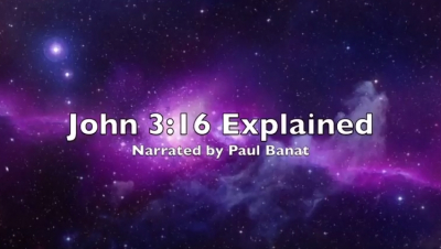 John 3:16 Explained