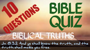 BIBLE QUIZ - 10 QUESTIONS - Bible trivia for all - No.3