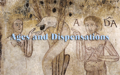 Ages and Dispensations