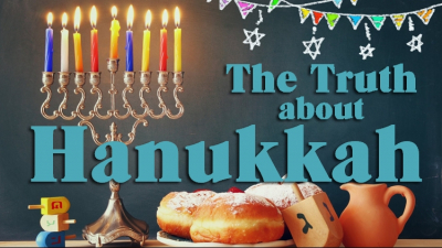 The Truth About Hanukkah